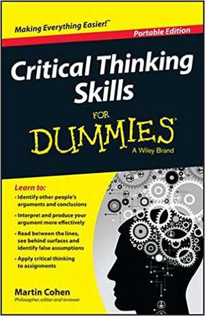 Critical thinking for dummies by Martin Cohen